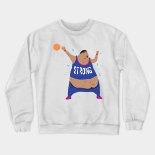 Diet for Strong Crewneck Sweatshirt